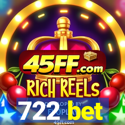 722 bet